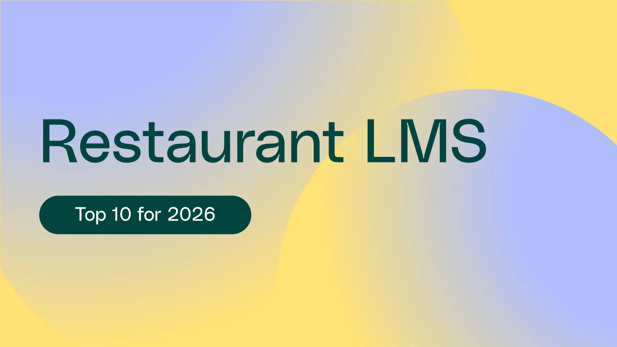Best Restaurant LMS Software: 10 Platforms Reviewed for 2026 | Opus